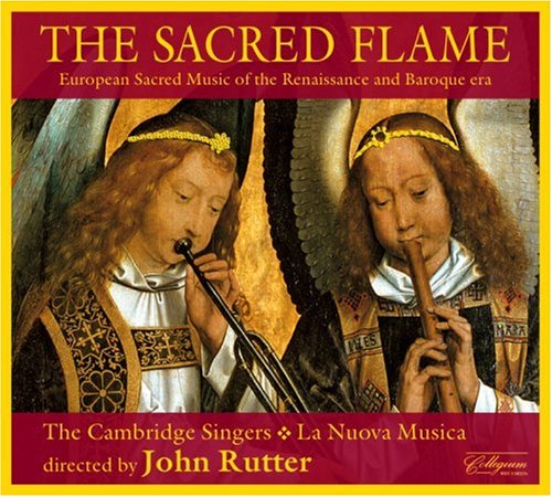 SACRED FLAME: EUROPEAN SACRED MUSIC OF RENAISSANCE