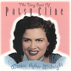 WALKIN AFTER MIDNIGHT: VERY BEST OF PATSY CLINE