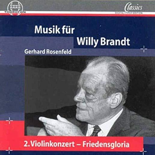 MUSIC FOR WILLY BRANDT: CTO 2 FOR VIOLIN & ORCH
