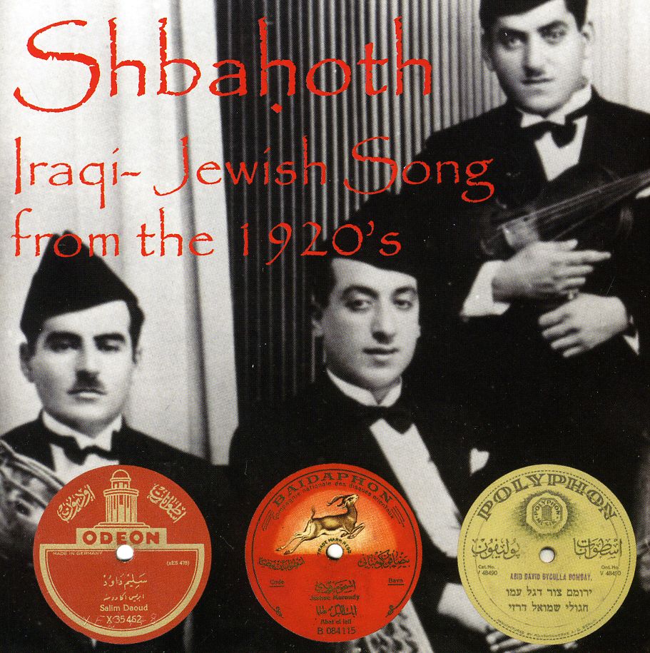 SHBAHOTH: IRAQI-JEWISH SONG FROM THE 1920'S / VAR
