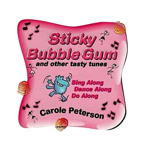 STICKY BUBBLE GUM & OTHER TASTY TUNES