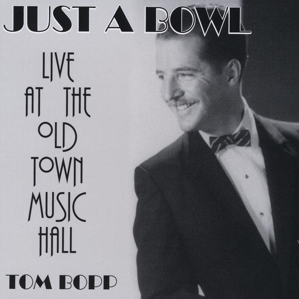 JUST A BOWL-LIVE AT THE OLD TOWN MUSIC HALL