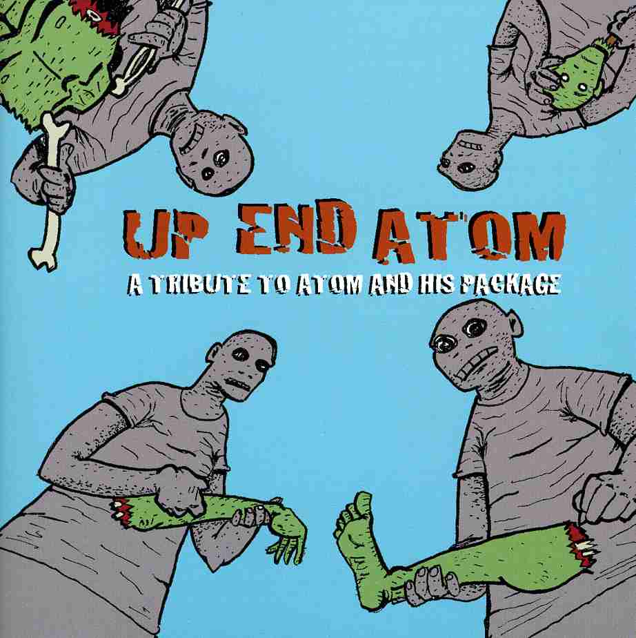 UP END ATOM: TRIBUTE TO ATOM & HIS / VARIOUS