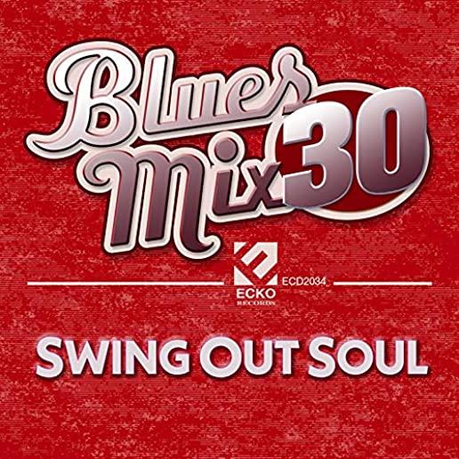 BLUES MIX 30: SWING OUT SOUL / VARIOUS