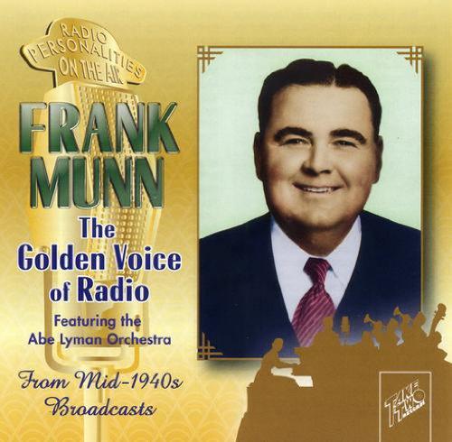 FRANK MUNN - THE GOLDEN VOICE OF RADIO