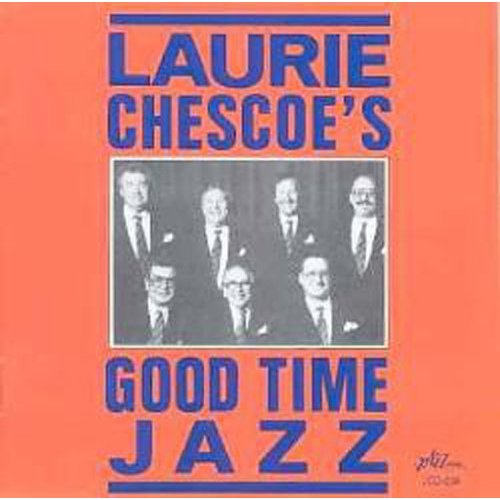 LAURIE CHESCOE'S GOOD TIME JAZZ