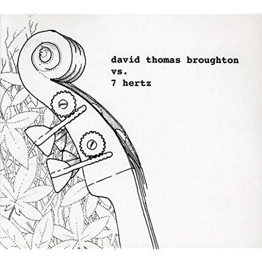 DAVID THOMAS BROUGHTON VS 7 HERTZ (EP)