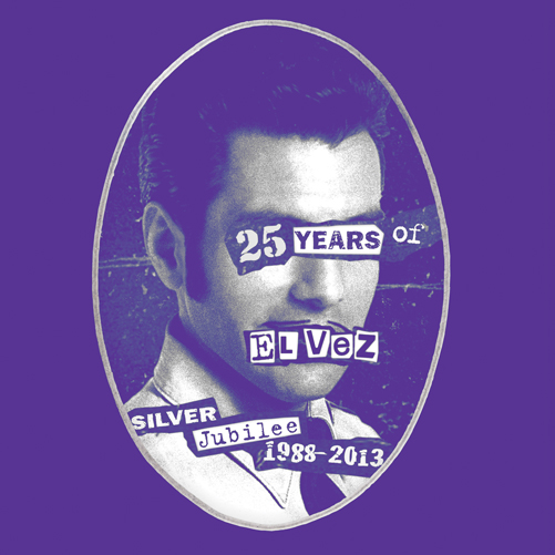 GOD SAVE THE KING: 25 YEARS OF EL VEZ