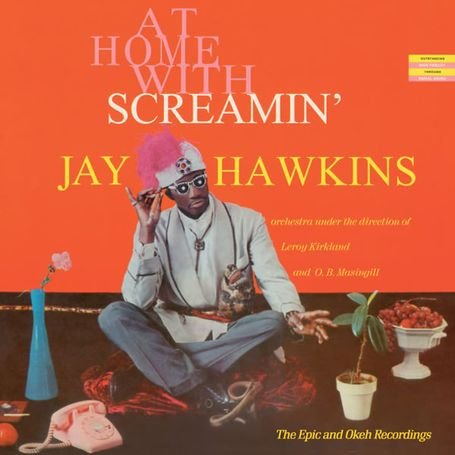 AT HOME WITH SCREAMIN JAY HAWKINS (BONUS TRACKS)