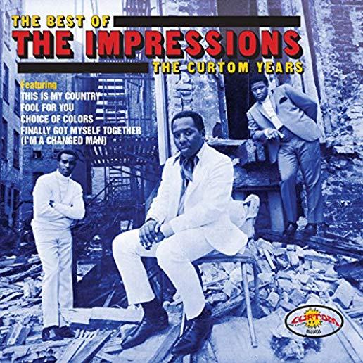BEST OF THE IMPRESSIONS: THE CURTOM YEARS