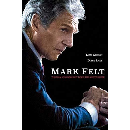 MARK FELT: MAN WHO BROUGHT DOWN THE WHITE HOUSE