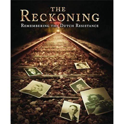 RECKONING: REMEMBERING THE DUTCH RESISTANCE