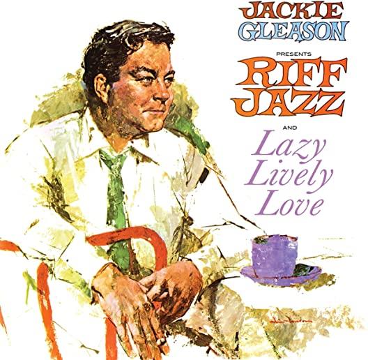 PRESENTS RIFF JAZZ AND LAZY LIVELY LOVE