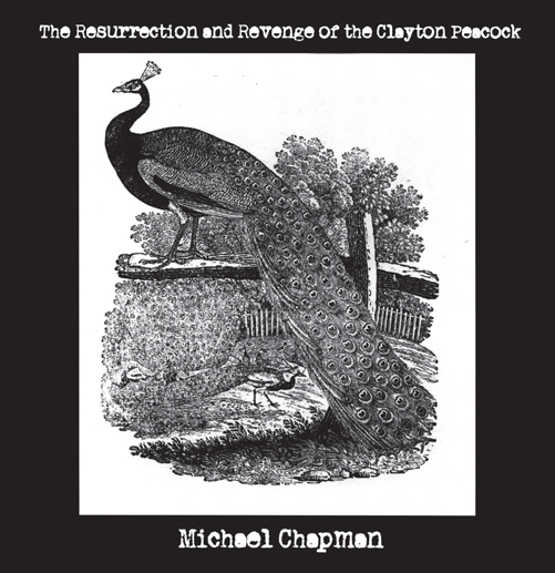 RESURRECTION & REVENGE OF THE CLAYTON PEACOCK