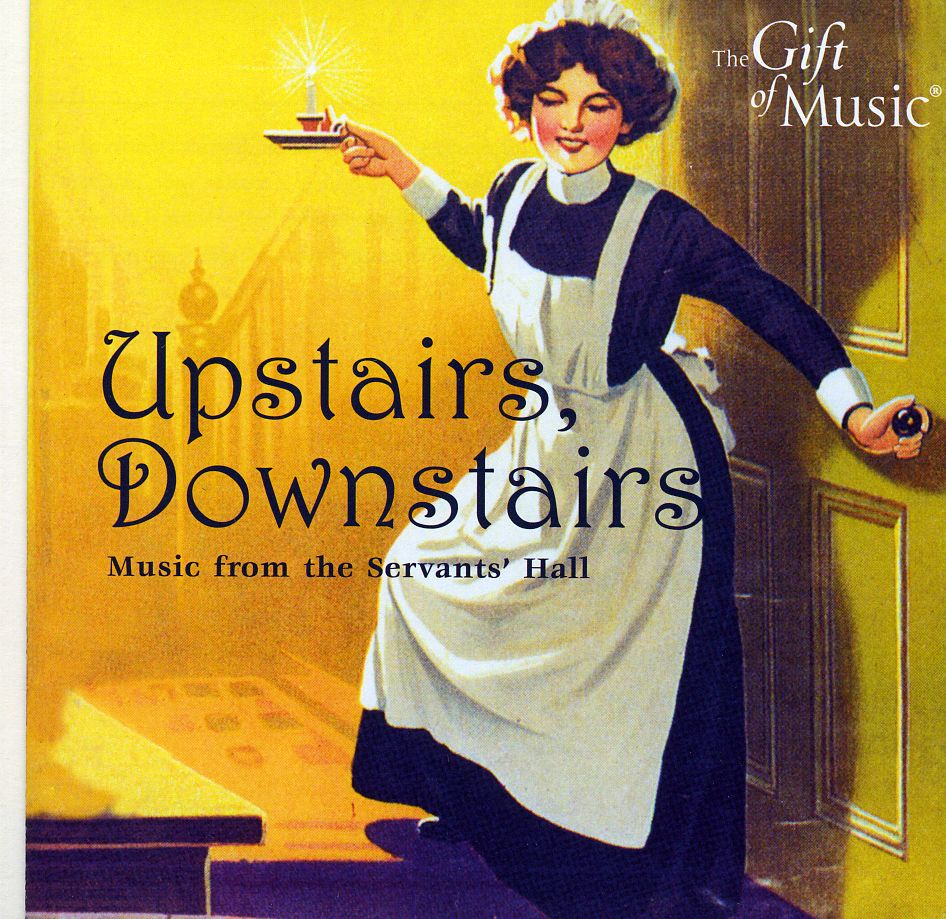 UPSTAIRS DOWNSTAIRS: MUSIC FROM SERVANTS HALL / VA