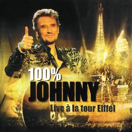 100% JOHNNY: LIVE A LA TOUR EIFFEL (FRA)