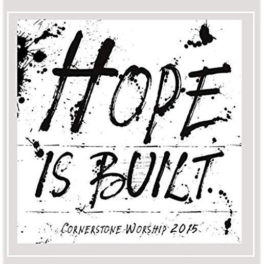 HOPE IS BUILT