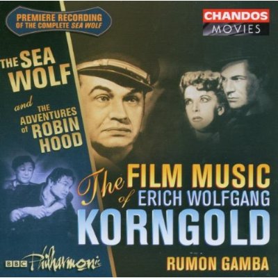 FILM MUSIC OF KORNGOLD: SEA WOLF / ROBIN HOOD