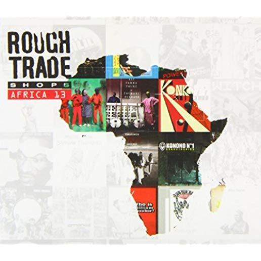 ROUGH TRADE SHOPS AFRICA 13 / VARIOUS (UK)
