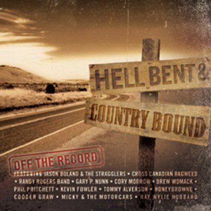 HELL BENT & COUNTY BOUND OFF THE RECORD / VARIOUS