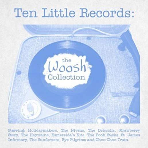 TEN LITTLE RECORDS: WOOSH COLLECTION / VARIOUS