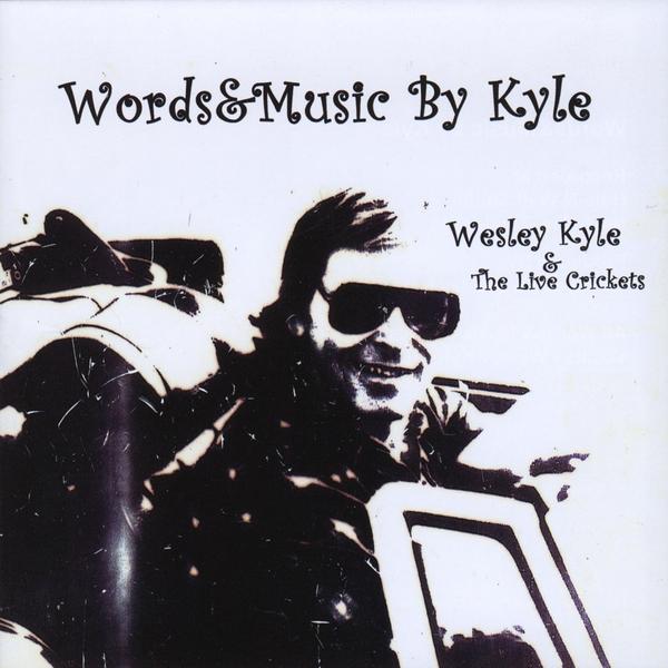 WESLEY KYLE & THE LIVE CRICKETS
