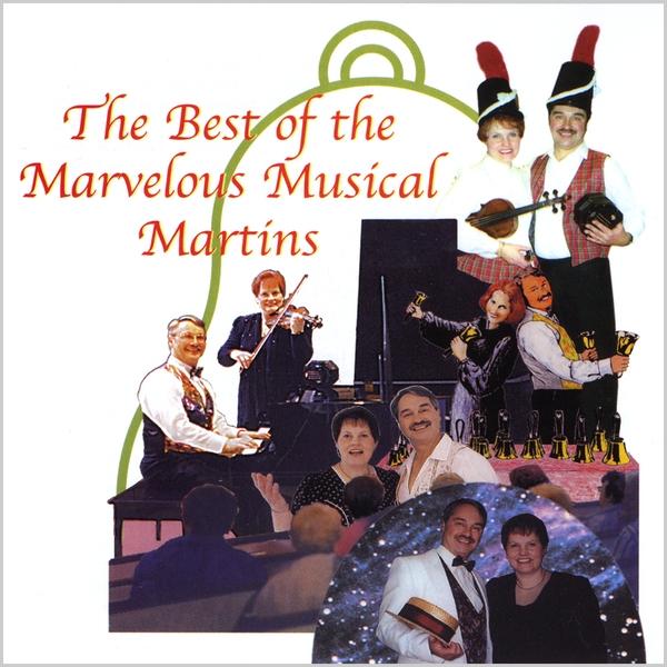 BEST OF THE MARVELOUS MUSICAL MARTINS