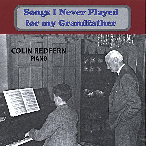 SONGS I NEVER PLAYED FOR MY GRANDFATHER