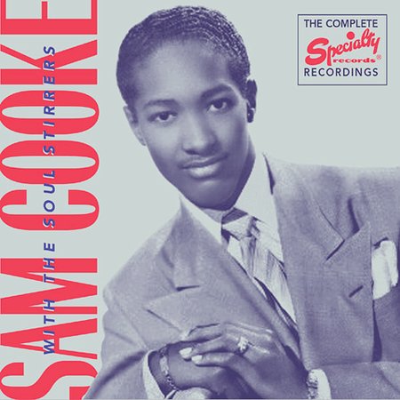 COMPLETE RECORDINGS OF SAM COOKE WITH SOUL STIRRER
