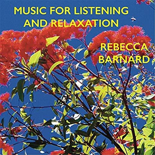 MUSIC FOR LISTENING & RELAXATION