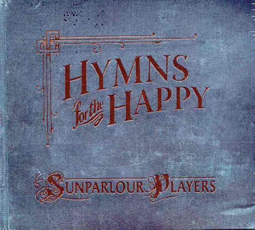 HYMNS FOR THE HAPPY (DIG)