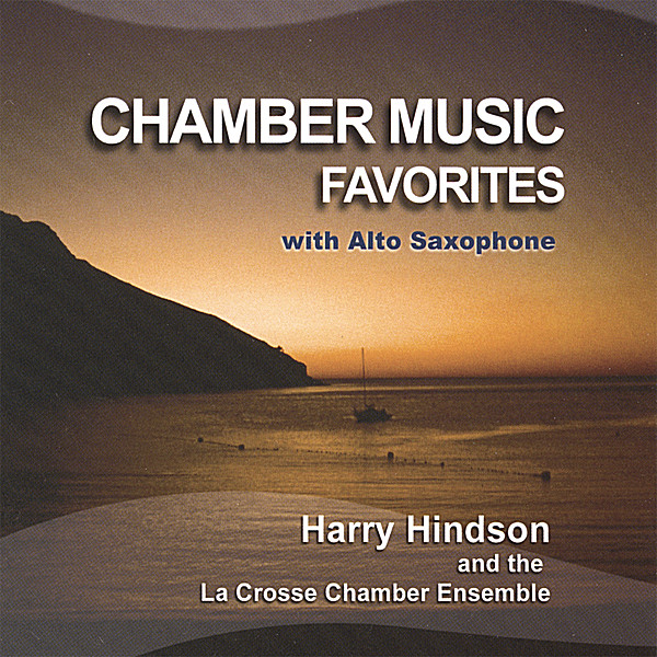 CHAMBER MUSIC FAVORITES WITH ALTO SAXOPHONE