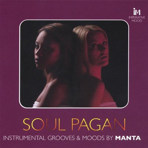 SOUL PAGAN INSTRUMENTAL MOODS & GROOVES BY