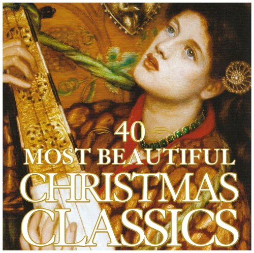 40 MOST BEAUTIFUL CHRISTMAS CLASSICS / VARIOUS