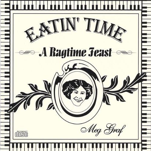 EATIN TIME-A RAGTIME FEAST