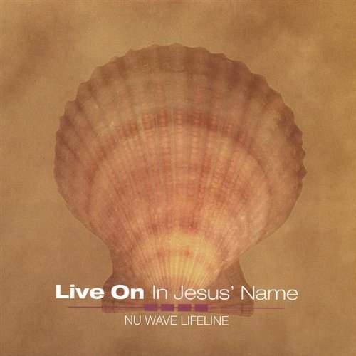 LIVE ON IN JESUS' NAME
