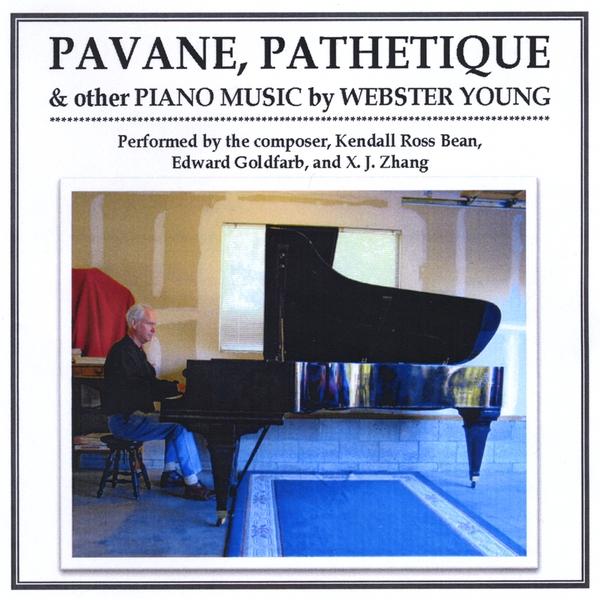 PAVANE PATHETIQUE & OTHER PIANO MUSIC BY WEBSTER Y