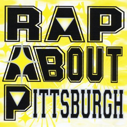 RAP ABOUT PITTSBURGH
