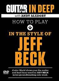 GUITAR WORLD: HOW TO PLAY IN STYLE OF JEFF BECK