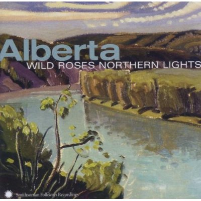 ALBERTA: WILD ROSES NORTHERN LIGHTS / VARIOUS