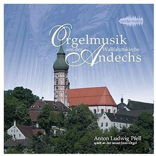ORGAN MUSIC AUS DER WALLFAHRTSKI ANDECS (HOL)
