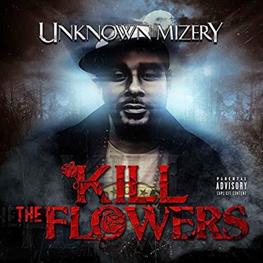 KILL THE FLOWERS