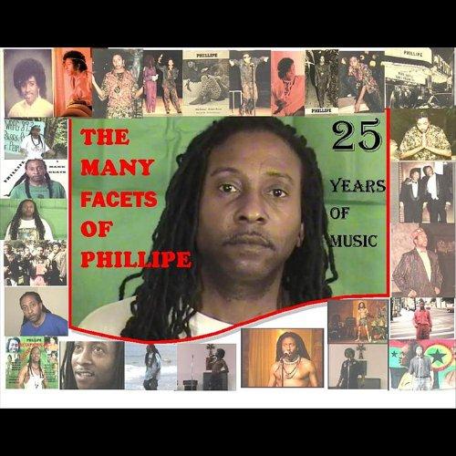 MANY FACETS OF PHILLIPE: 25 YEARS OF MUSIC (CDR)