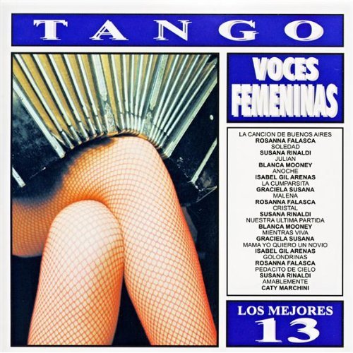 LOS MEJORES 13-TANGO-VOCES FEMENINAS / VARIOUS