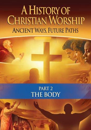 HISTORY OF CHRISTIAN WORSHIP: PART 2