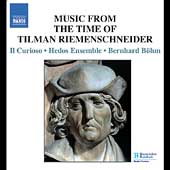 MUSIC IN THE TIME OF TILMAN RIEMENSCHNEIDER