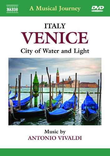 MUSICAL JOURNEY: VENICE ITALY - CITY OF WATER / VA