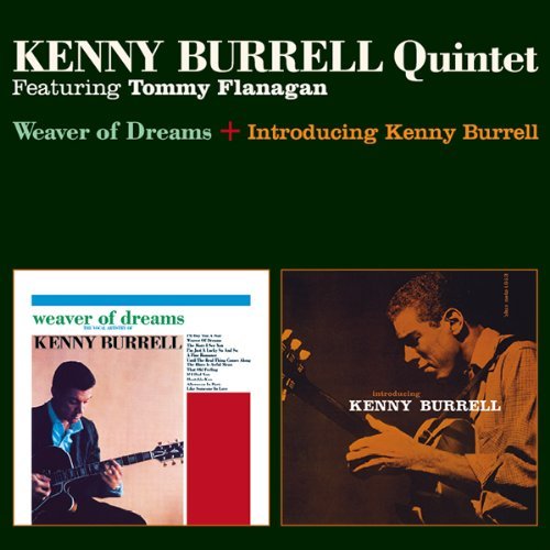 WEAVER OF DREAMS / INTRODUCING KENNY BURRELL