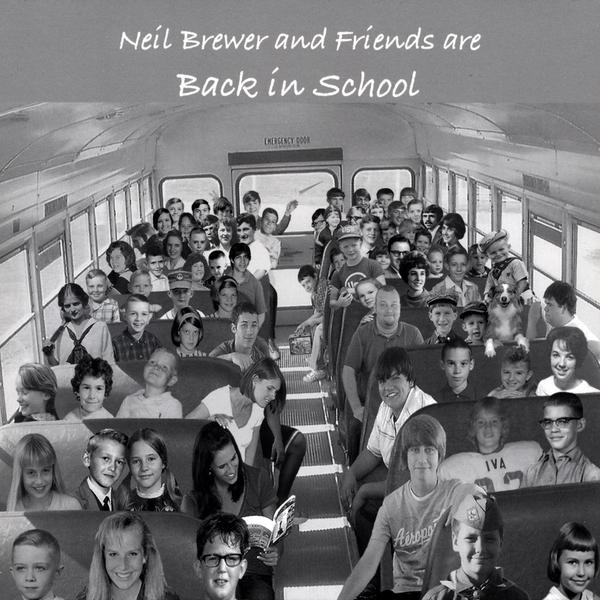 NEIL BREWER & FRIENDS ARE BACK IN SCHOOL