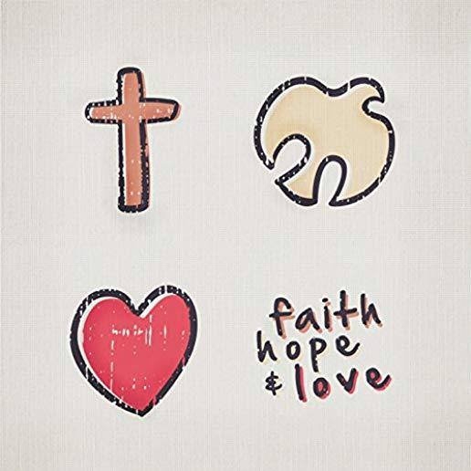 FAITH HOPE & LOVE